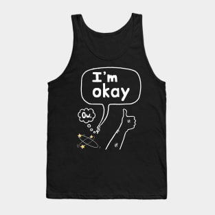 I'm Okay Thumbs Up Tank Top